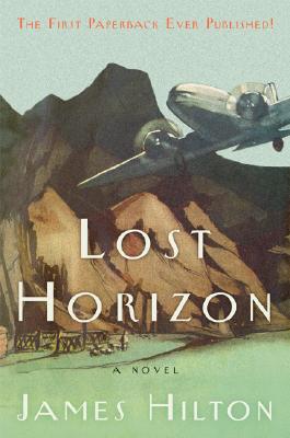 Lost Horizon: A Novel