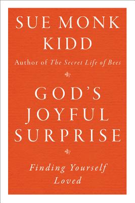 God's Joyful Surprise: Finding Yourself Loved