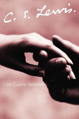 Los Cuatro Amores (Spanish Edition)