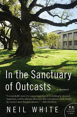 In the Sanctuary of Outcasts: A Memoir (P.S.)