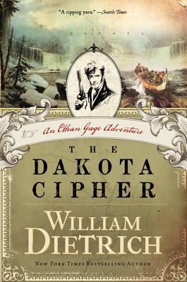 The Dakota Cipher: An Ethan Gage Adventure (Ethan Gage Adventures, 3)