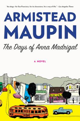 DAYS ANNA MADRIGAL (Tales of the City, 9)