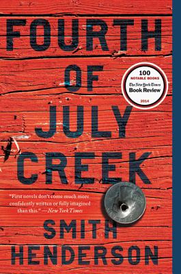 Fourth of July Creek: A Novel