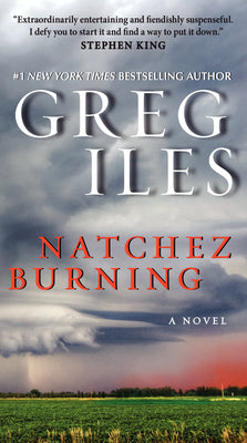 Natchez Burning: A Novel (Penn Cage Novels)