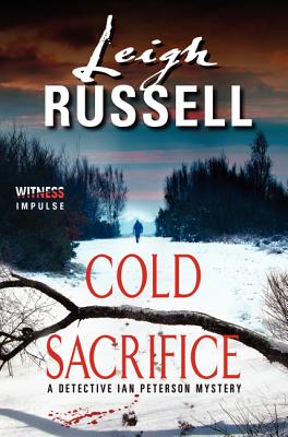 Cold Sacrifice: A Detective Ian Peterson Mystery (Dectective Ian Peterson Mystery Series, 1)