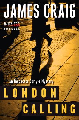 London Calling: An Inspector Carlyle Mystery (Inspector Carlyle Mysteries)