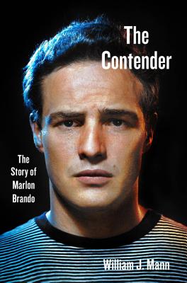 The Contender: The Story of Marlon Brando