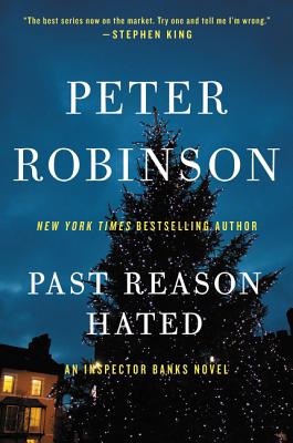 Past Reason Hated: An Inspector Banks Novel (Inspector Banks Novels, 5)