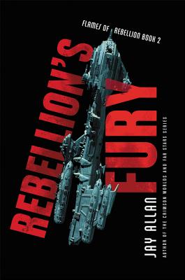 Rebellion's Fury (Flames of Rebellion, 2)