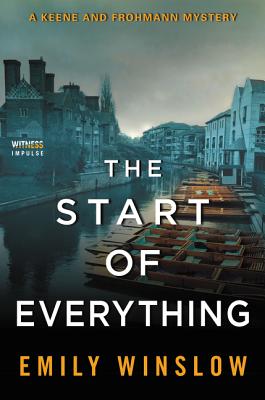 The Start of Everything: A Keene and Frohmann Mystery (Keene and Frohmann, 2)