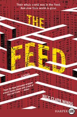 The Feed: A Novel