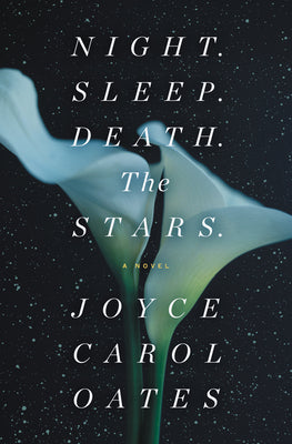 Night. Sleep. Death. The Stars.: A Novel