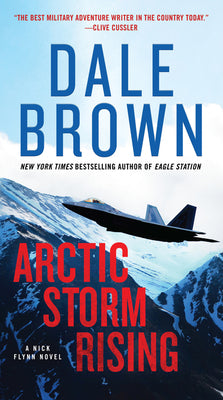 Arctic Storm Rising: A Novel (Nick Flynn, 1)