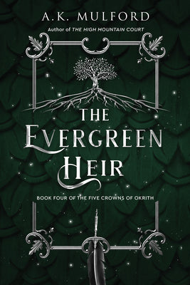 The Evergreen Heir: A Novel (The Five Crowns of Okrith, 4)