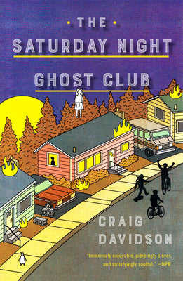 The Saturday Night Ghost Club: A Novel