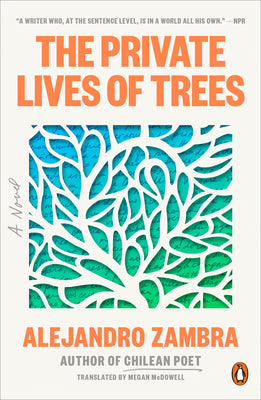 The Private Lives of Trees: A Novel