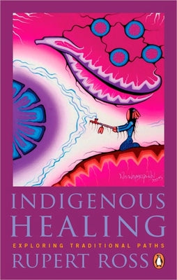 Indigenous Healing: Exploring Traditional Paths