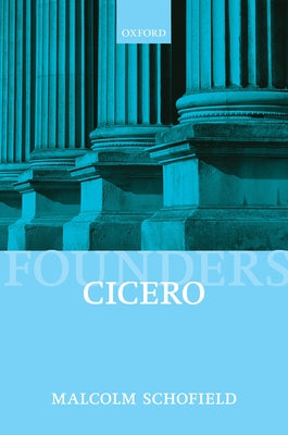 Cicero: The Life and Times of Rome's Greatest Politician