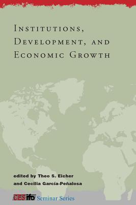 Institutions, Development, and Economic Growth (CESifo Seminar)