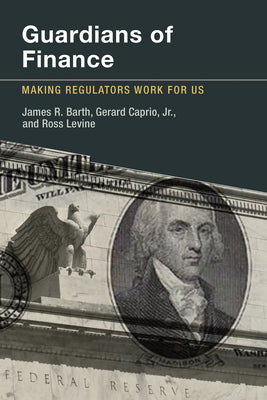 Guardians of Finance: Making Regulators Work for Us