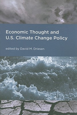 Economic Thought and U.S. Climate Change Policy (American and Comparative Environmental Policy (Paperback))