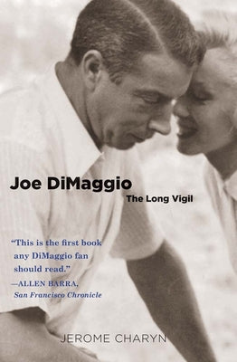 Joe DiMaggio: The Long Vigil (Icons of America)