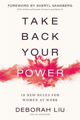 Take Back Your Power: 10 New Rules for Women at Work