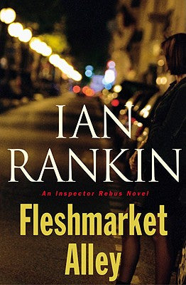 Fleshmarket Alley (A Rebus Novel, 15)