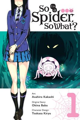 So I'm a Spider, So What?, Vol. 1 (manga) (So I'm a Spider, So What? (manga), 1)