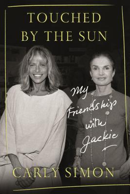 Touched by the Sun: My Friendship with Jackie