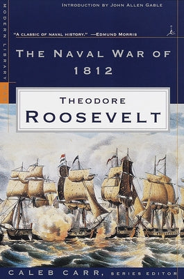 The Naval War of 1812 (Modern Library War)