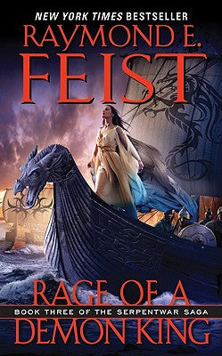 Rage of a Demon King: Book Three of the Serpentwar Saga (Serpentwar Saga, 3)