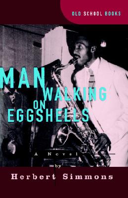 Man Walking on Eggshells (Old School Books)