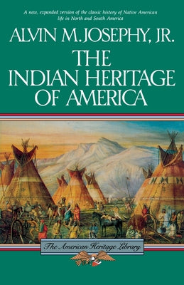 The Indian Heritage Of America (The American Heritage Library)