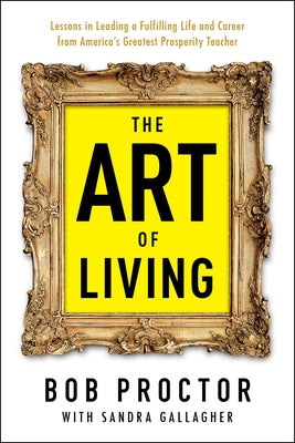 The Art of Living (Prosperity Gospel Series)