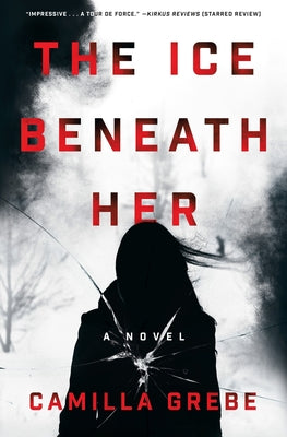 The Ice Beneath Her: A Novel (Hanne Lagerlind-Schon)