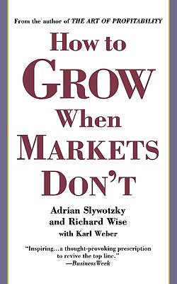 How to Grow When Markets Don't