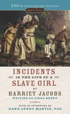 Incidents in the Life of a Slave Girl (Signet Classics)