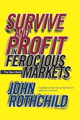 The Bear Book: Survive and Profit in Ferocious Markets