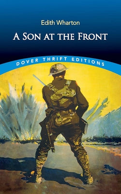 A Son at the Front (Dover Thrift Editions: Classic Novels)