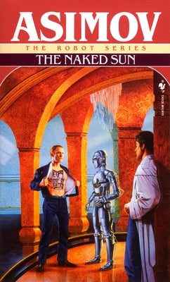 The Naked Sun (The Robot Series)