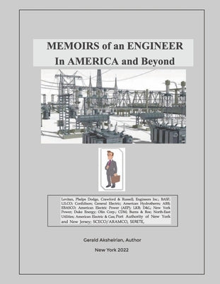 Memoirs of an Engineer in America and Beyond