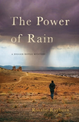 The Power of Rain: A Digger Doyle Mystery (Digger Doyle Mysteries)