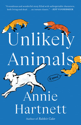 Unlikely Animals: A Novel