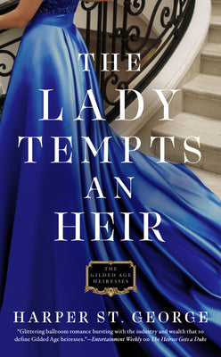 The Lady Tempts an Heir (The Gilded Age Heiresses)