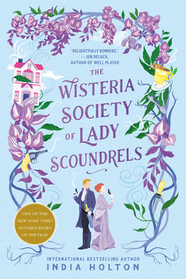 The Wisteria Society of Lady Scoundrels (Dangerous Damsels)