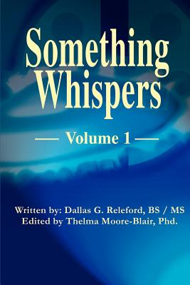 Something Whispers: Volume 1