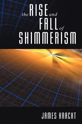 The Rise and Fall of Shimmerism