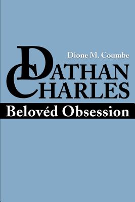 Dathan Charles: Beloved Obsession