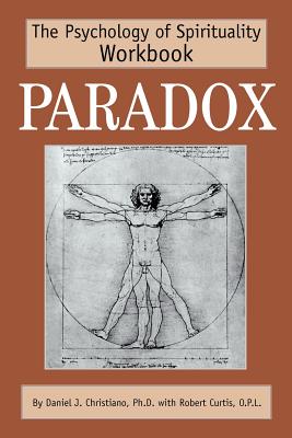 Paradox: The Psychology of Spirituality Workbook